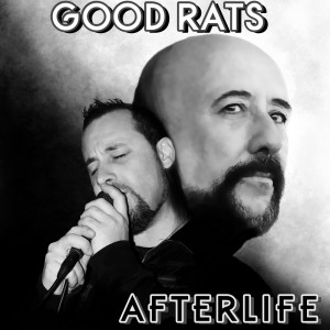 The Good Rats' new album, Afterlife