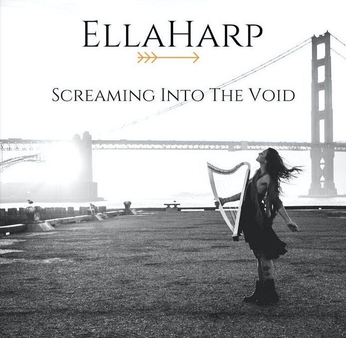 Ella Harp Screaming Into the Void